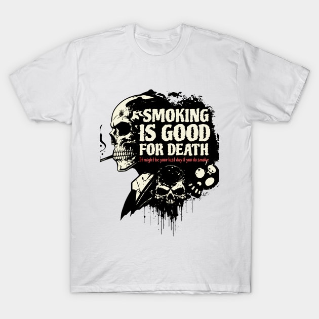Smoking is good for death, A social message T-Shirt by Print Boulevard